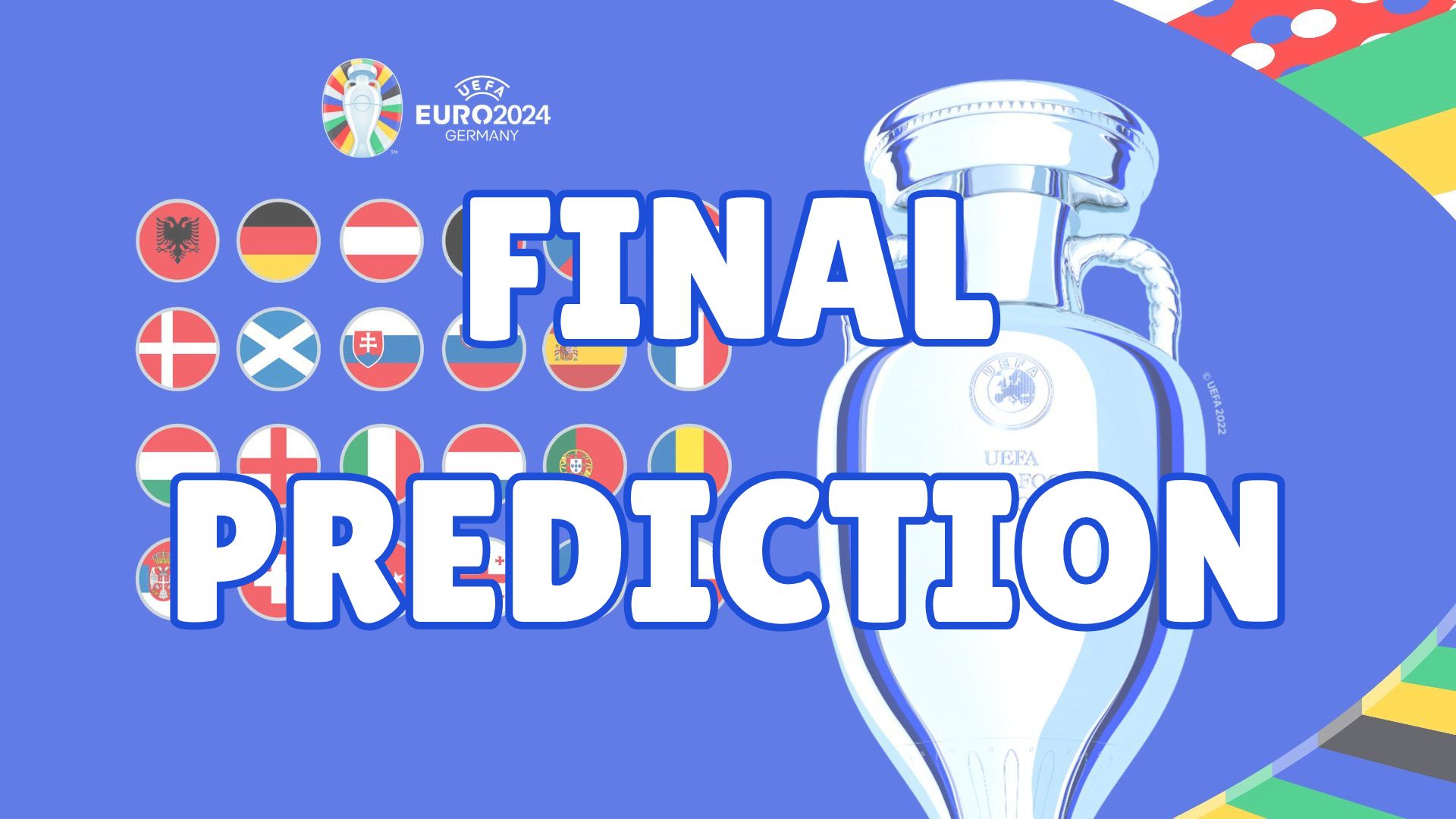 Predicting Euro 2024 (Final)