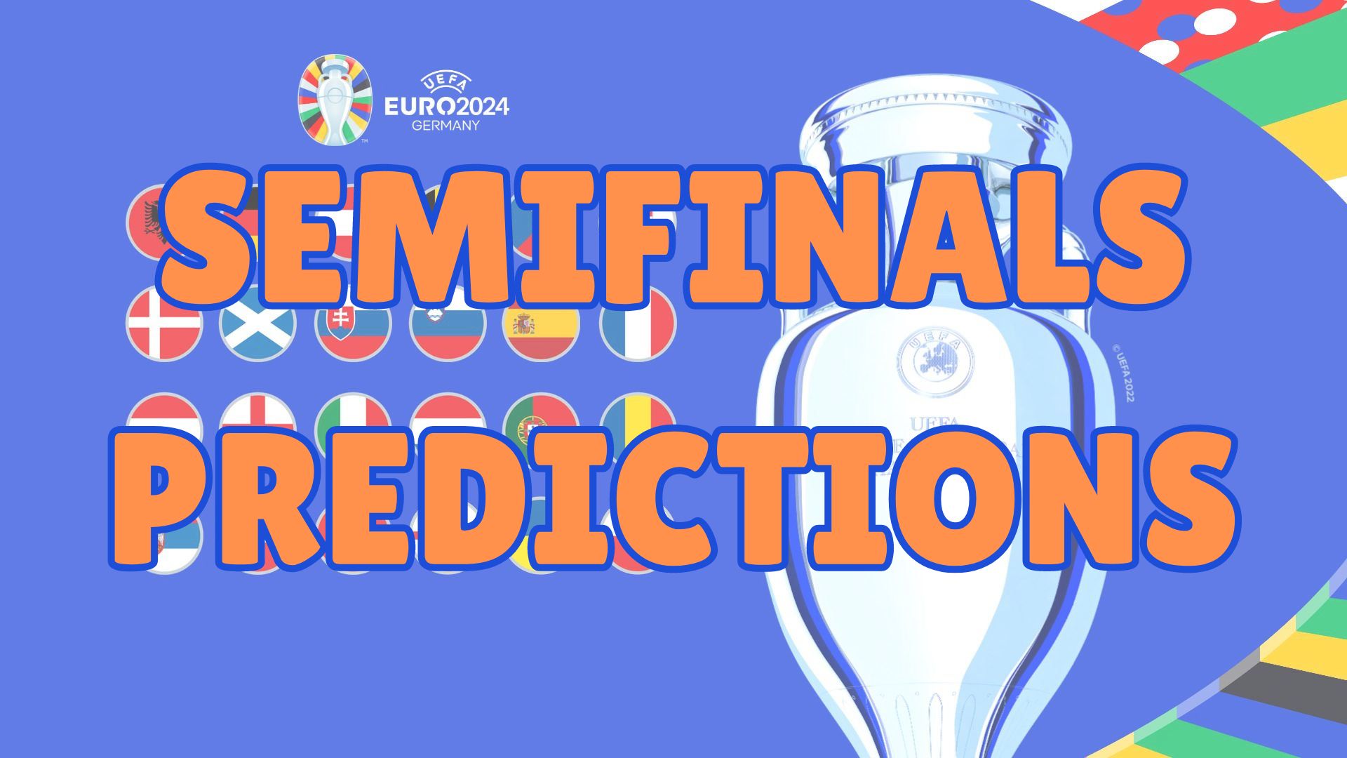 Predicting Euro 2024 (Semi Finals)